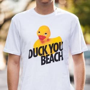Duck You, Beach.