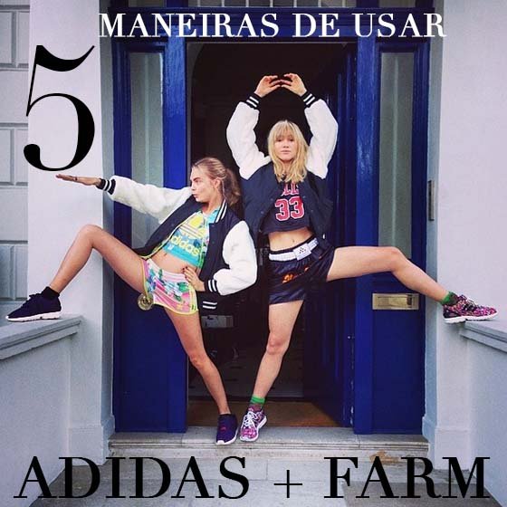 5 Maneiras de Usar: Adidas + Farm