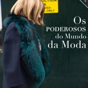 Os Poderosos da Moda