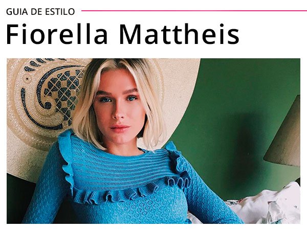 Guia de estilo: Fiorella Mattheis