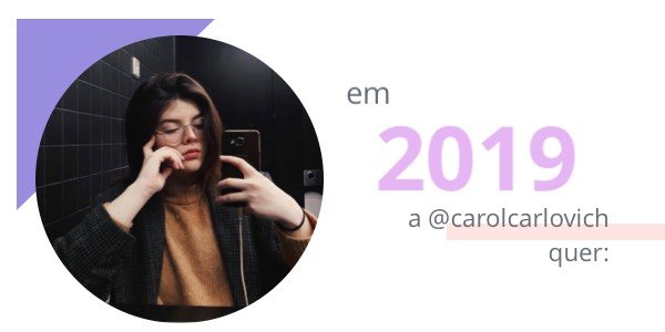 Carol Carlovich - resoluções - resoluções - ano novo - ano novo