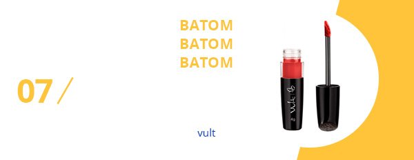 batom - vult - testado - aprovado - beleza