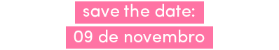 PUSH - save the date: 09 de novembro