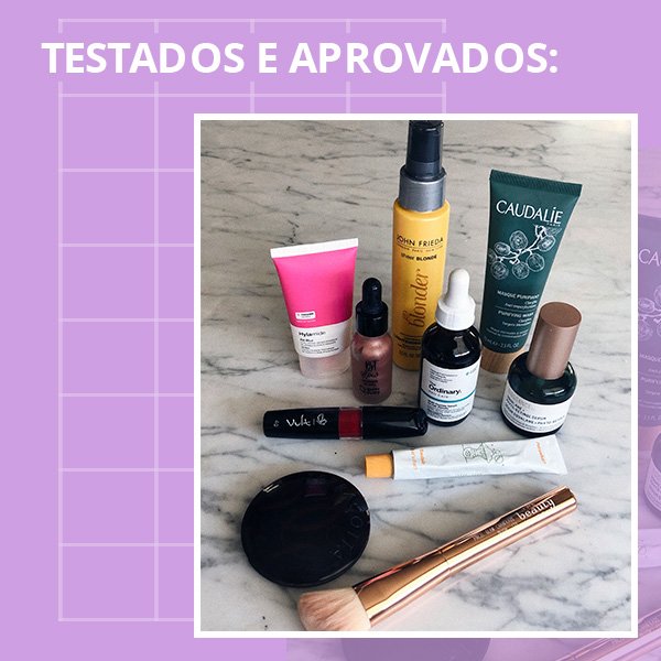 testados - aprovados - manu - beleza - junho