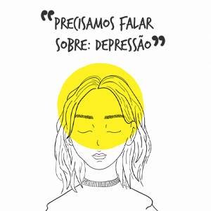 Precisamos Falar Sobre: Depressão