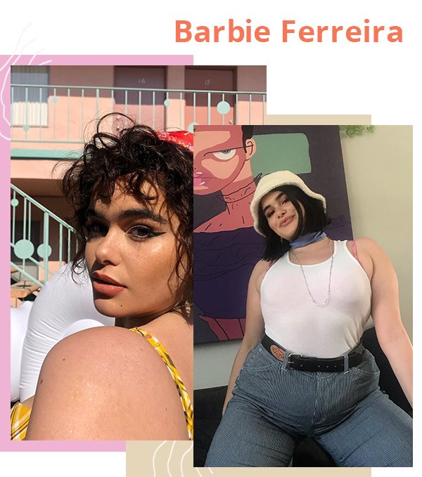 Barbie Ferreira  - Mulheres - Revolucionaram - Verão - Street Style