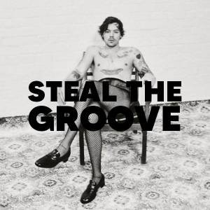 Steal The Groove: Harry Styles