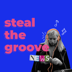 Steal The Groove: novidades da semana sobre música » STEAL THE LOOK