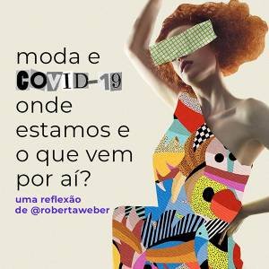 Moda e COVID-19: onde estamos e o que vem por aí?