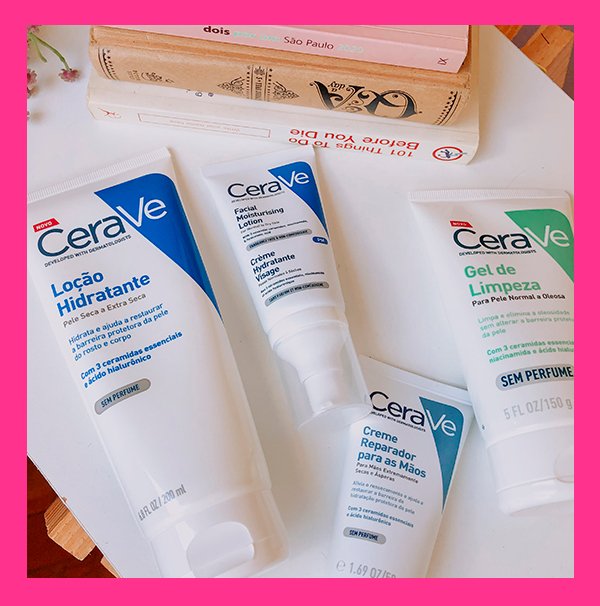 It girls - CeraVe - Skincare de farmácia - Primavera - Em casa - https://stealthelook.com.br