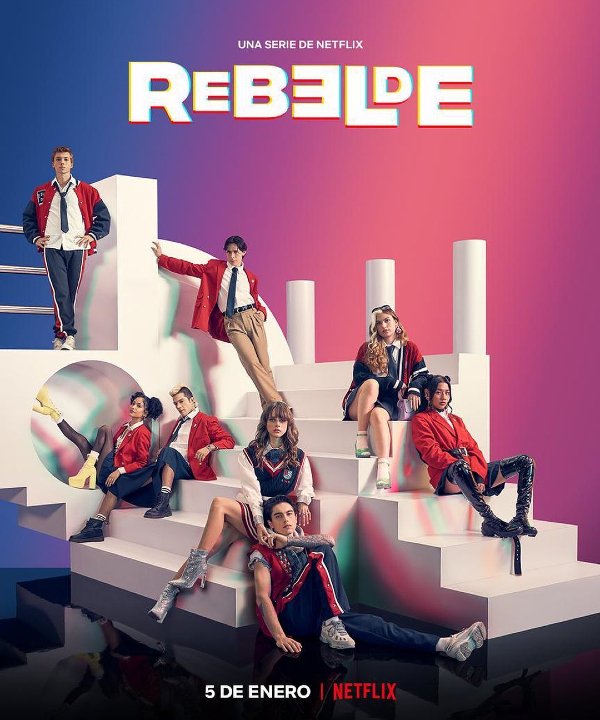 Rebelde - 2022 - Netflix - elenco - pôster - https://stealthelook.com.br