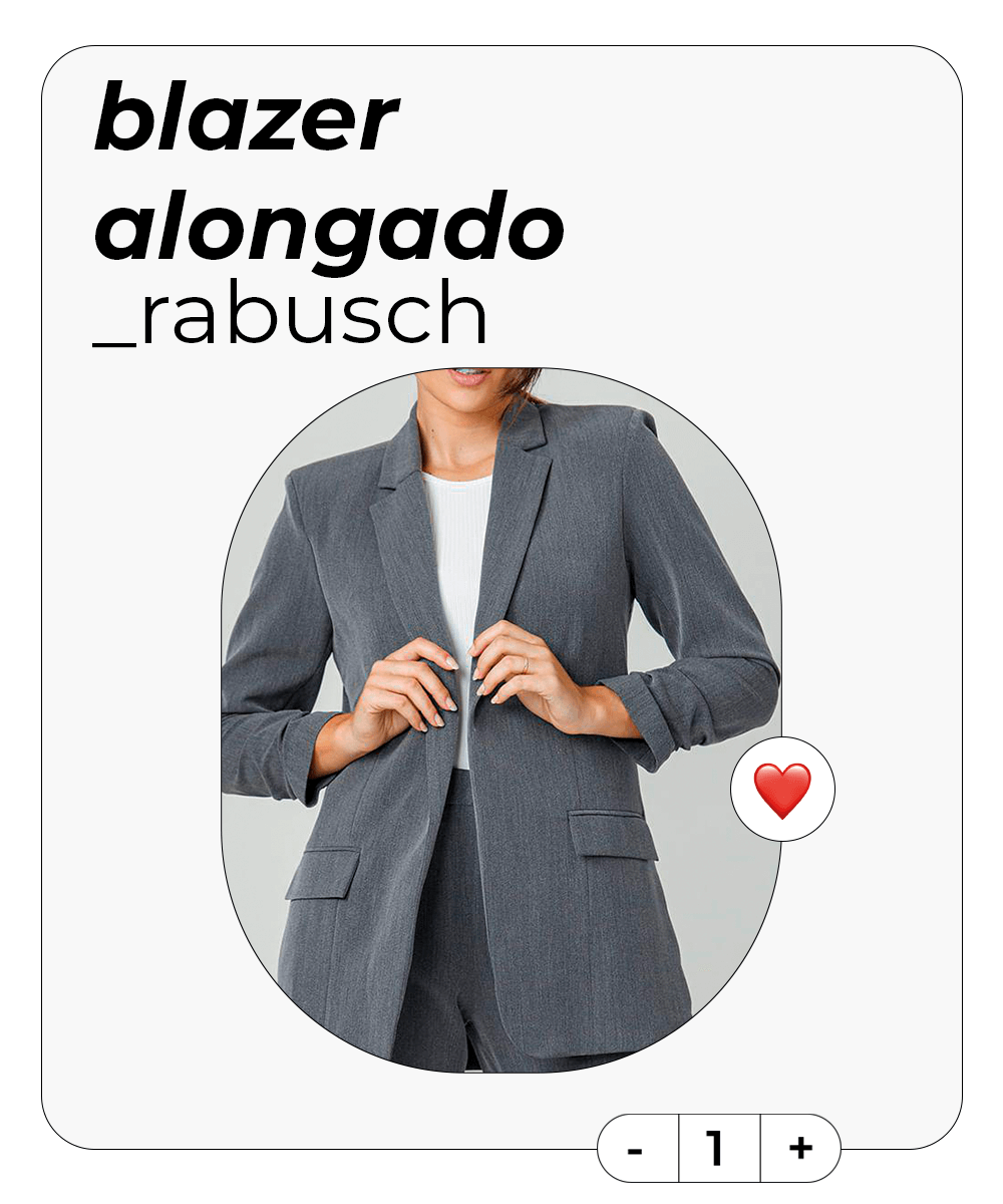 Blazer alongado - itens de moda e beleza - Magalu - mais desejados - camisa - https://stealthelook.com.br