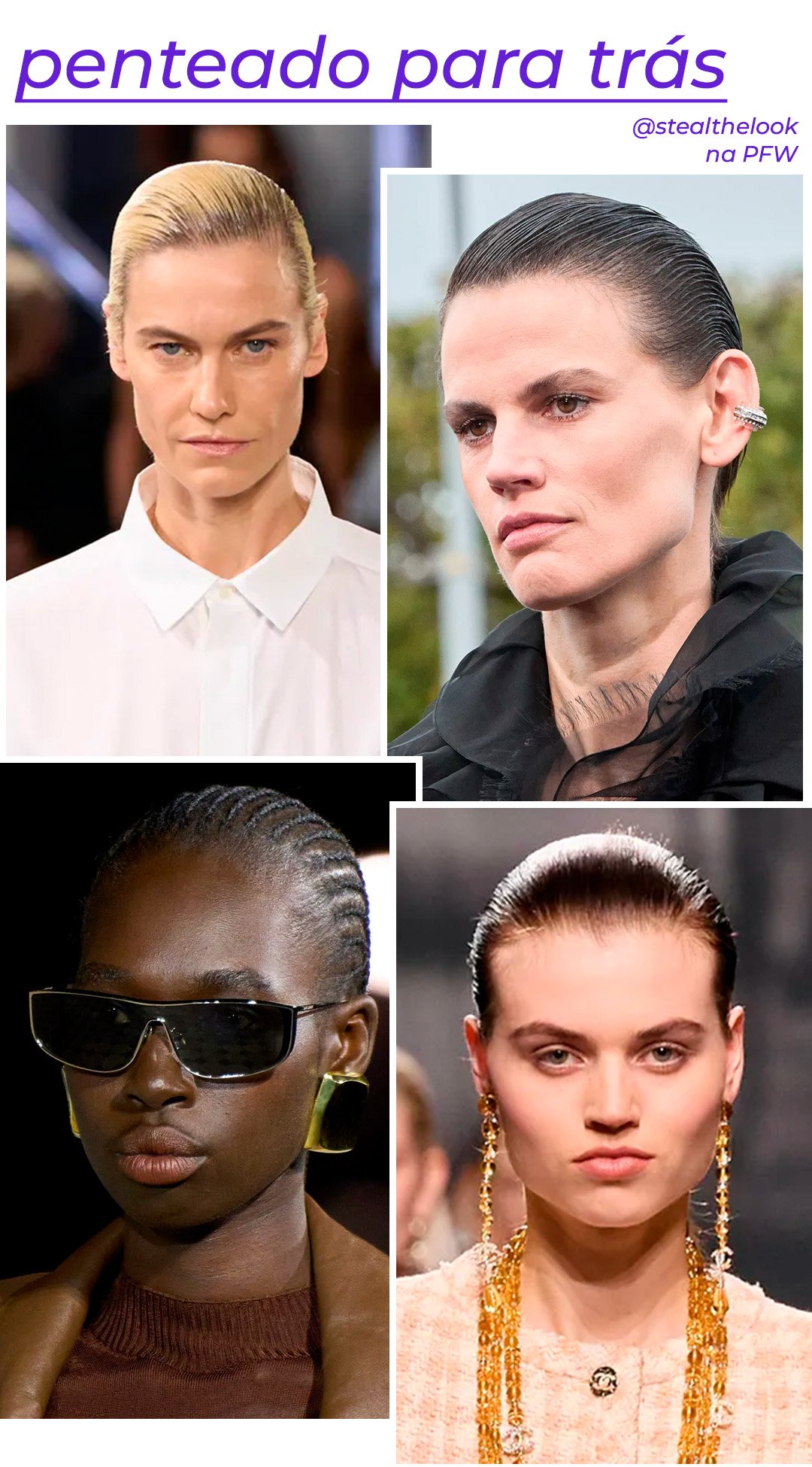 Sacai, Givenchy, Saint Laurent, Chanel - cabelo-penteado-tras - tendências de beleza - inverno  - brasil - https://stealthelook.com.br