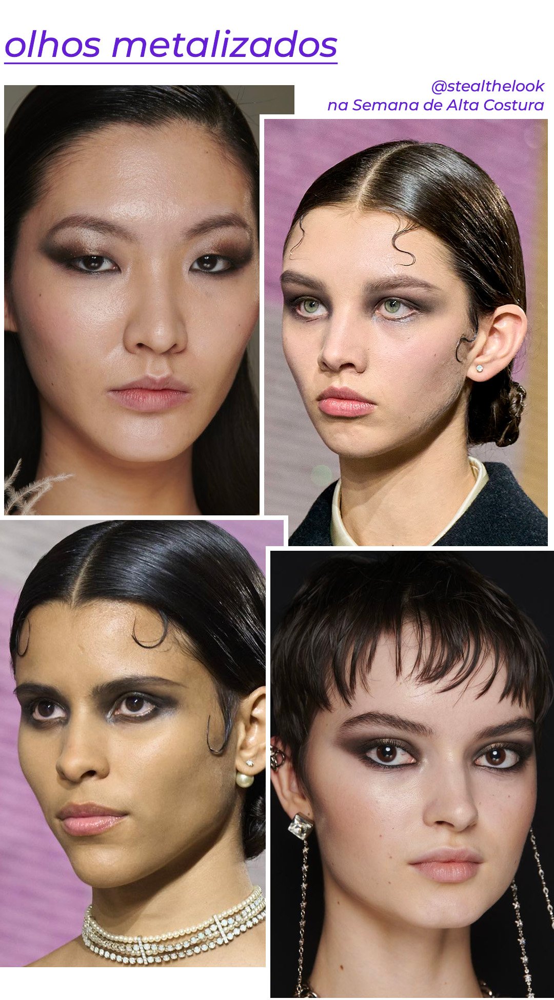 Christian Dior, Georges Hobeika - maquiagem-olho-esfumado-metalico - tendências de beleza - verão - brasil - https://stealthelook.com.br