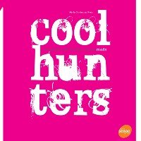 Coolhunters - Caçadores de Tendencias na Moda