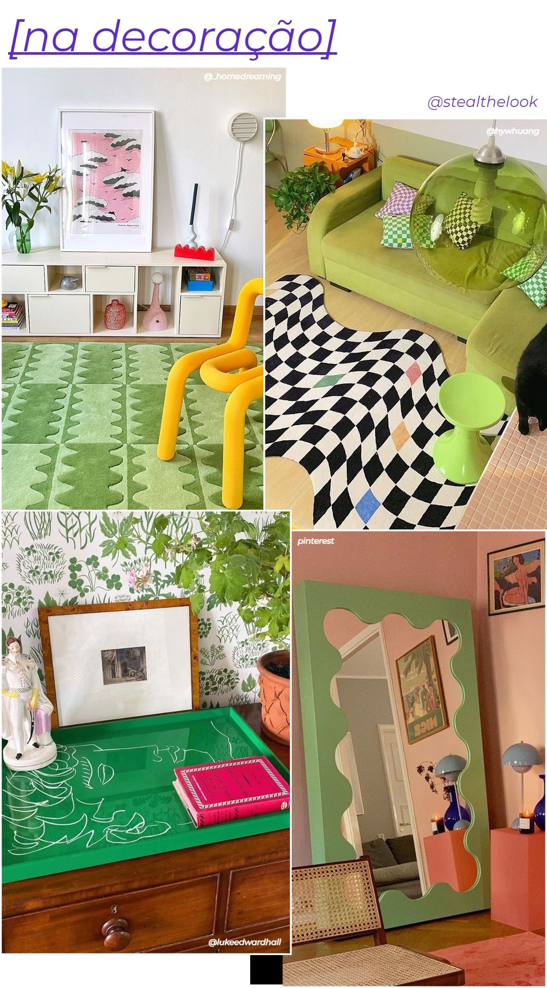 @_homedreaming e Pinterest - N/A - cor tendência - inverno - colagem com 4 fotos diferentes mostrando como usar verde na decoração da casa - https://stealthelook.com.br