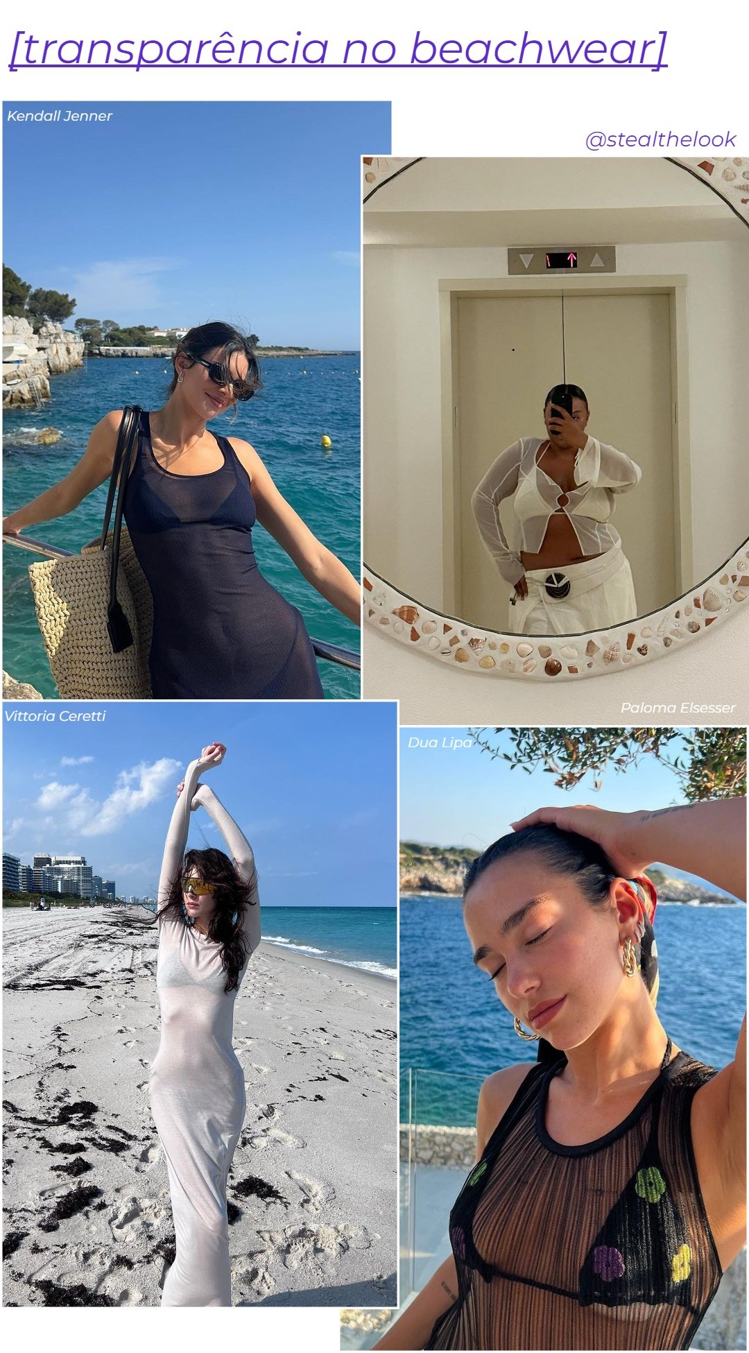 Kendall Jenner, Dua Lipa, Paloma Elsesser e Vittoria Ceretti - looks de praia variados - tendências de verão - verão - colagem com quatro celebridades diferentes - https://stealthelook.com.br