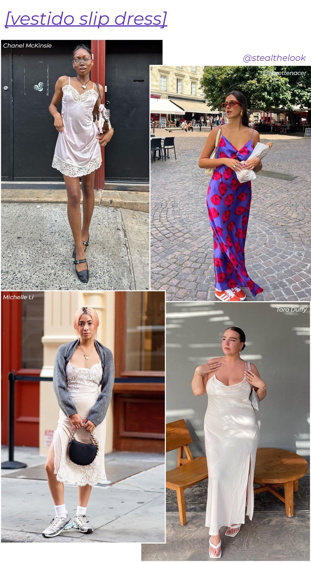 Tara Duffy, Chanel McKinsie, Michelle Li e Florette - vestidos slip dress variados - vestidos tendência - verão - colagem com quatro modelos diferentes usando vestidos - https://stealthelook.com.br