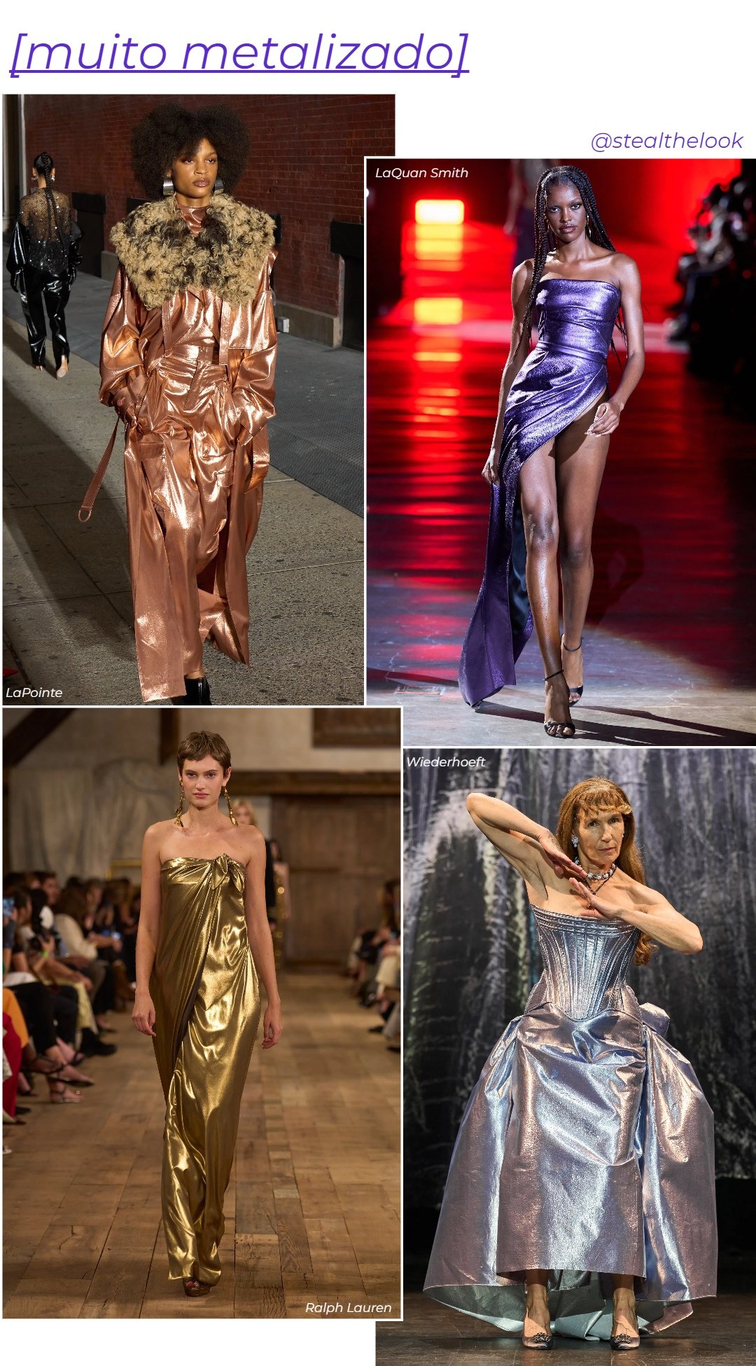Ralph Lauren, LaQuan Smith, LaPointe e Wiederhoeft - roupas metalizadas diversas - verão 2024 - primavera - colagem de imagens - https://stealthelook.com.br