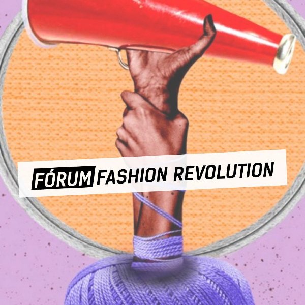 Fórum Fashion Revolution debate a sustentabilidade na moda