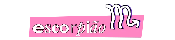 Signo de Escorpião - N/A - Horóscopo Semanal - verão - a foto mostra a palavra 'Escorpião' escrito em fundo rosa - https://stealthelook.com.br