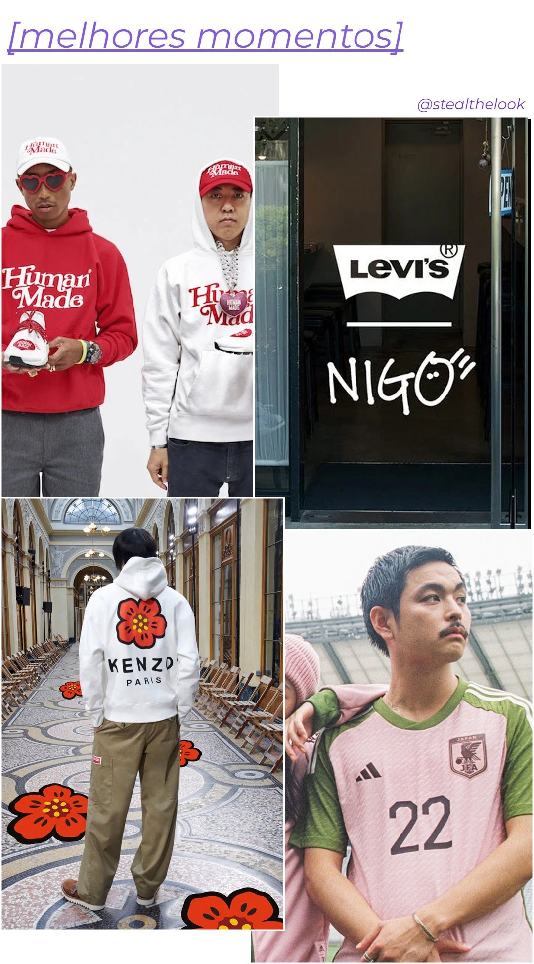 Nigo - roupas diversas - asiáticos na moda - inverno - colagem de imagens - https://stealthelook.com.br