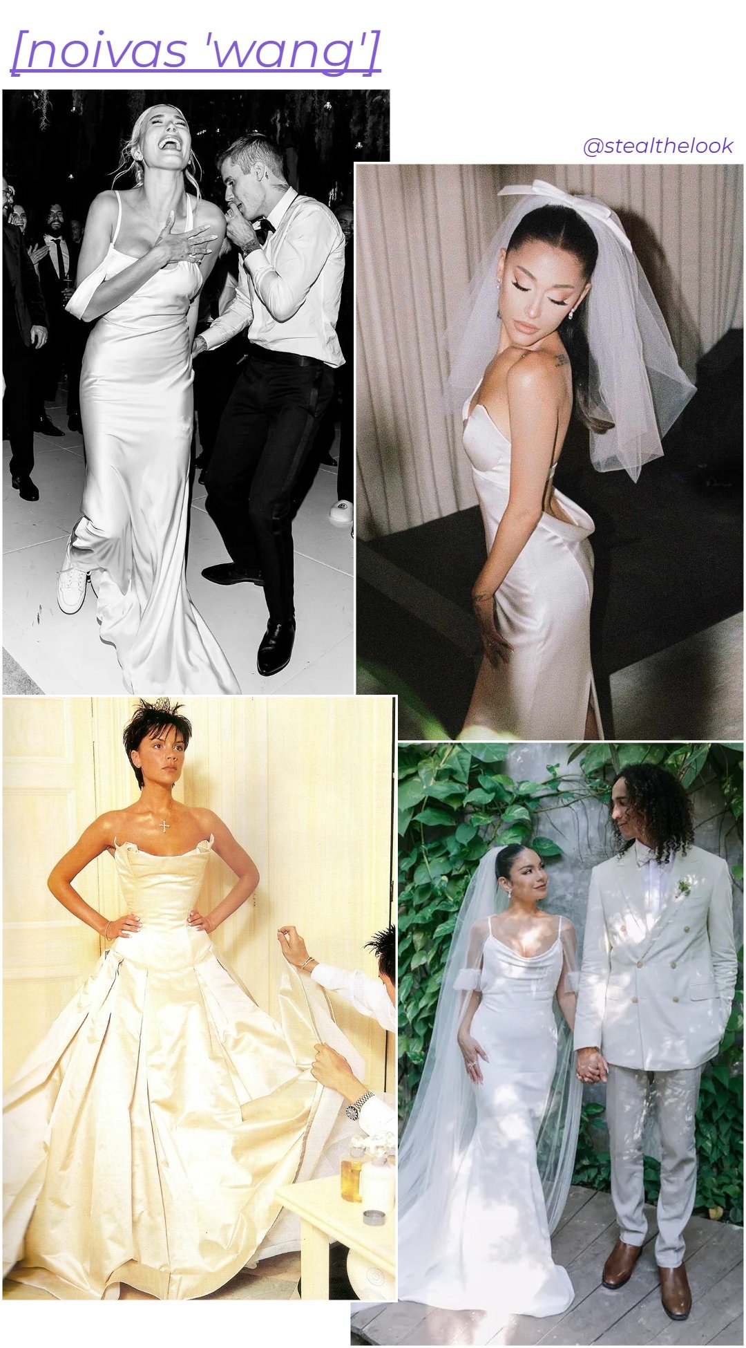 Hailey Bieber, Ariana Grande, Victoria Beckham e Vanessa Hudgens - vestidos de noiva variados - asiáticos na moda - inverno - colagem de imagens - https://stealthelook.com.br