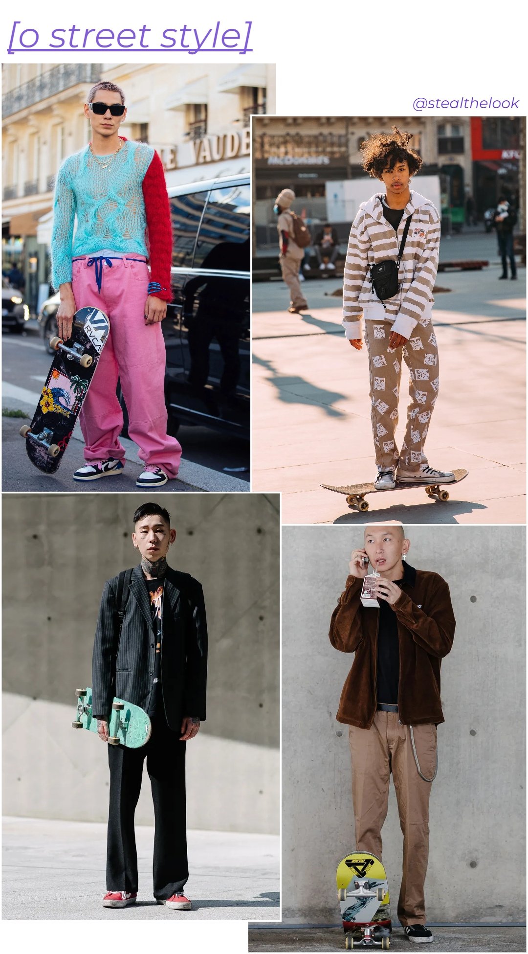 Street Style - roupas diversas - Moda e Skate - inverno - colagem de imagens - https://stealthelook.com.br