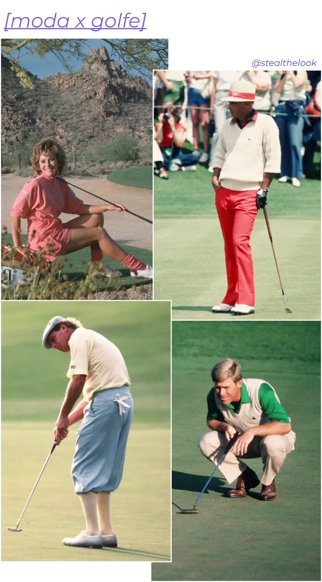 Jen Stephenson, Chi-Chi Rodriguez, Payne Stewart e Hal Sutton - roupas diversas - moda e golfe - verão - colagem de imagens - https://stealthelook.com.br