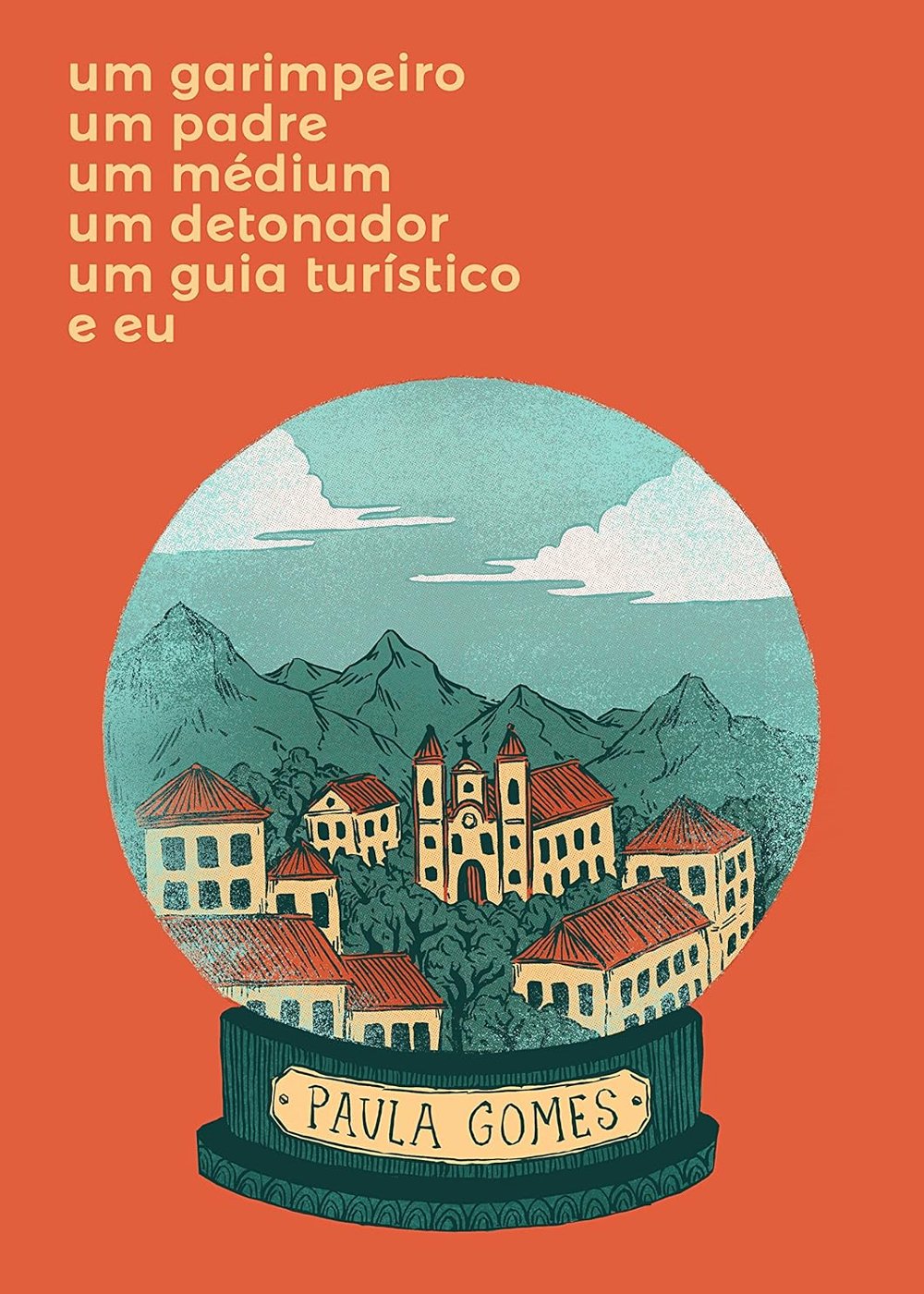 Um garimpeiro, um padre, um médium, um detonador, um guia turístico e eu - livro - melhores livros para ler em 2024 - dicas - leitura - https://stealthelook.com.br