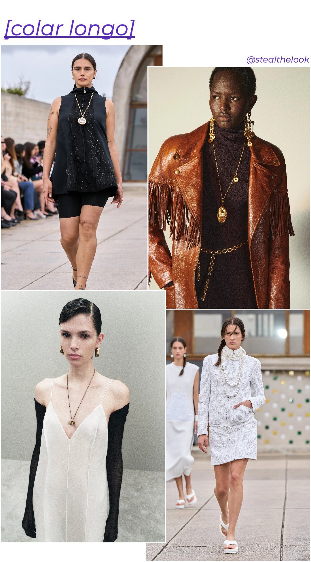 Imagem de tendências de moda com destaque para colares longos. Modelos exibem looks variados: vestido preto com biker shorts, jaqueta marrom com franjas, vestido branco minimalista e conjunto branco texturizado.