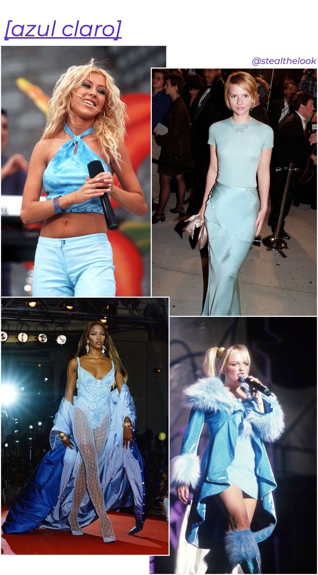 Imagem com quatro mulheres vestindo azul claro. Elas usam diferentes looks: top com calça, vestido longo, body com capa de desfile e jaqueta de pelúcia com botas. A foto destaca tendências de moda da década de 90 e início dos anos 2000.