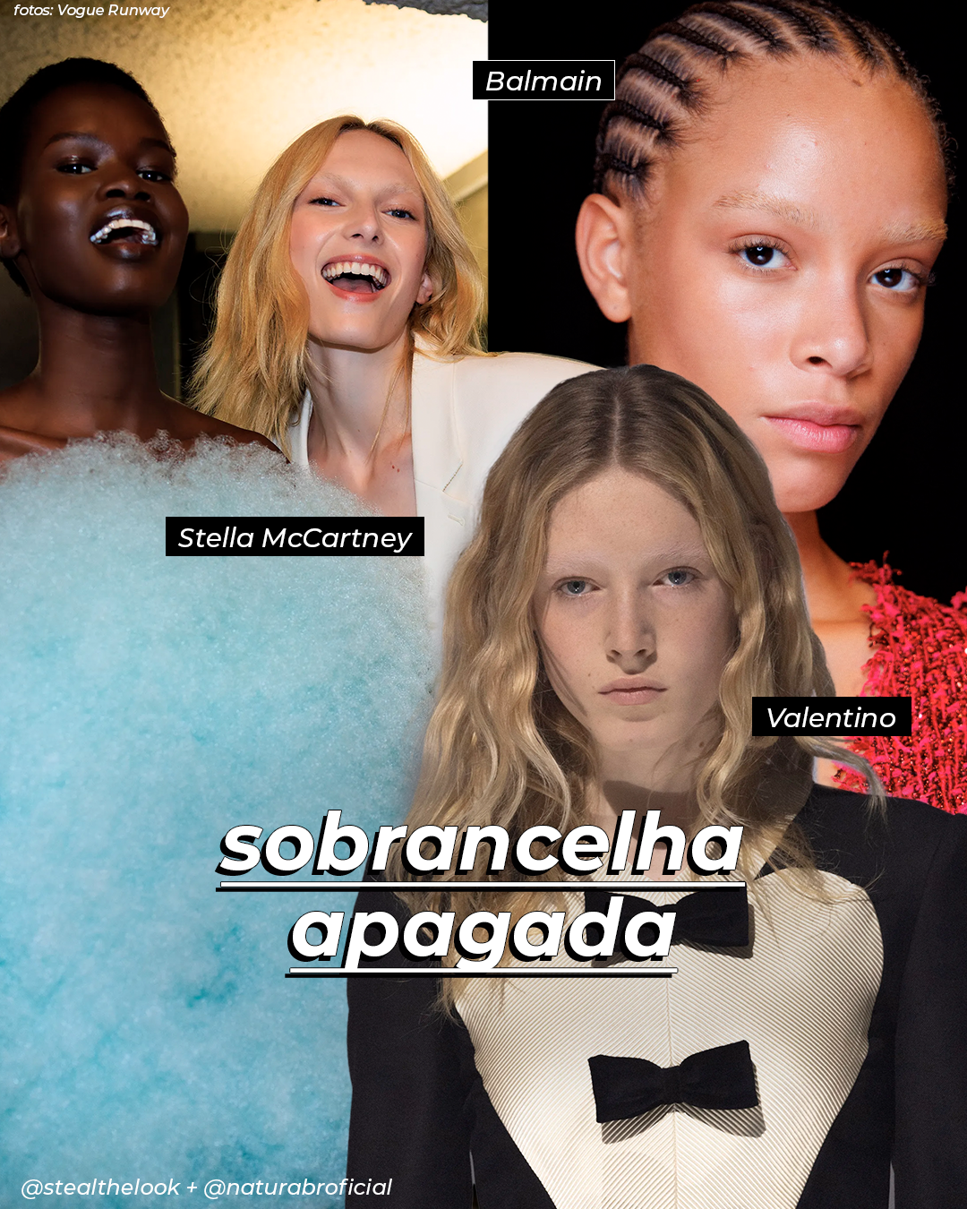 Imagem de desfile com abordagem de moda e beleza, destacando a tendência de sobrancelhas apagadas. Estilistas notáveis: Stella McCartney, Balmain e Valentino. A imagem evoca a sofisticação com foco em looks elegantes e inovadores.