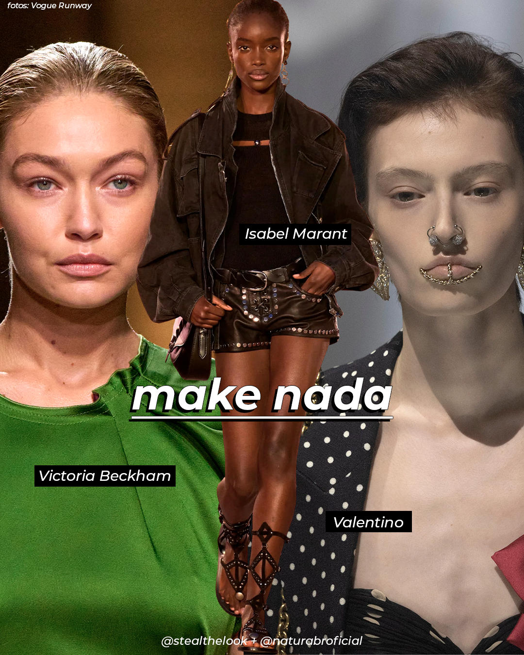 Imagem destacando tendências de moda com foco em maquiagem natural. Modelos vestem Victoria Beckham com tons neutros, Isabel Marant com jaqueta oversized e shorts de couro, e Valentino com acessórios faciais ousados. Estilo clean e sofisticado.