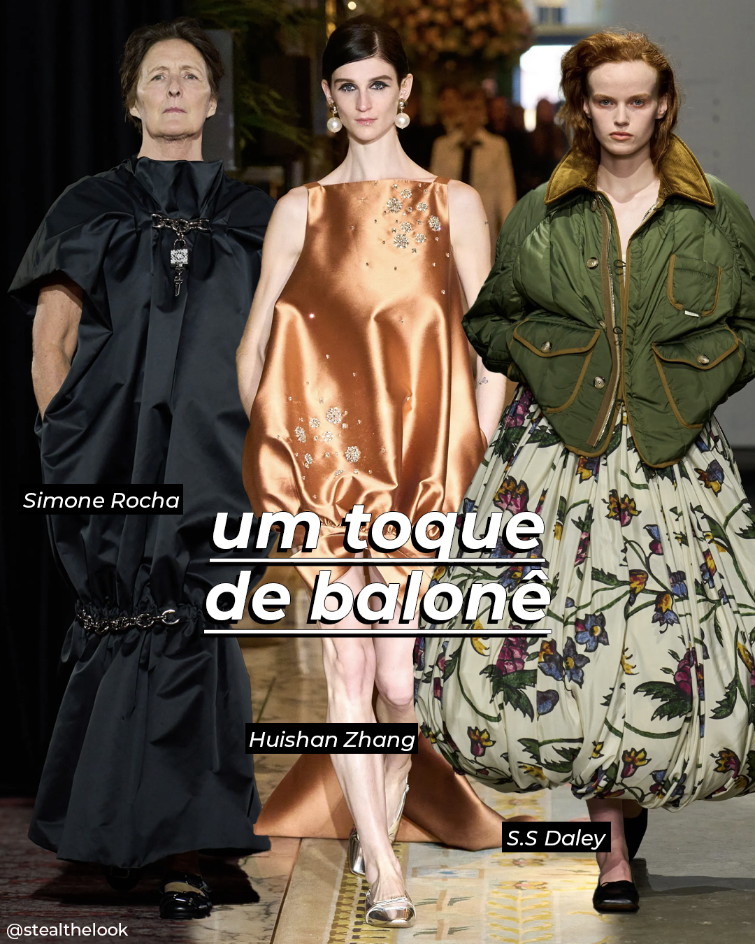 Modelos exibindo tendências balonê para o Inverno 2025, em destaque nas coleções de Simone Rocha, Huishan Zhang e S.S Daley.