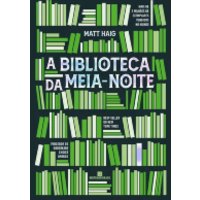 Livro A Biblioteca da Meia-Noite Matt Haig