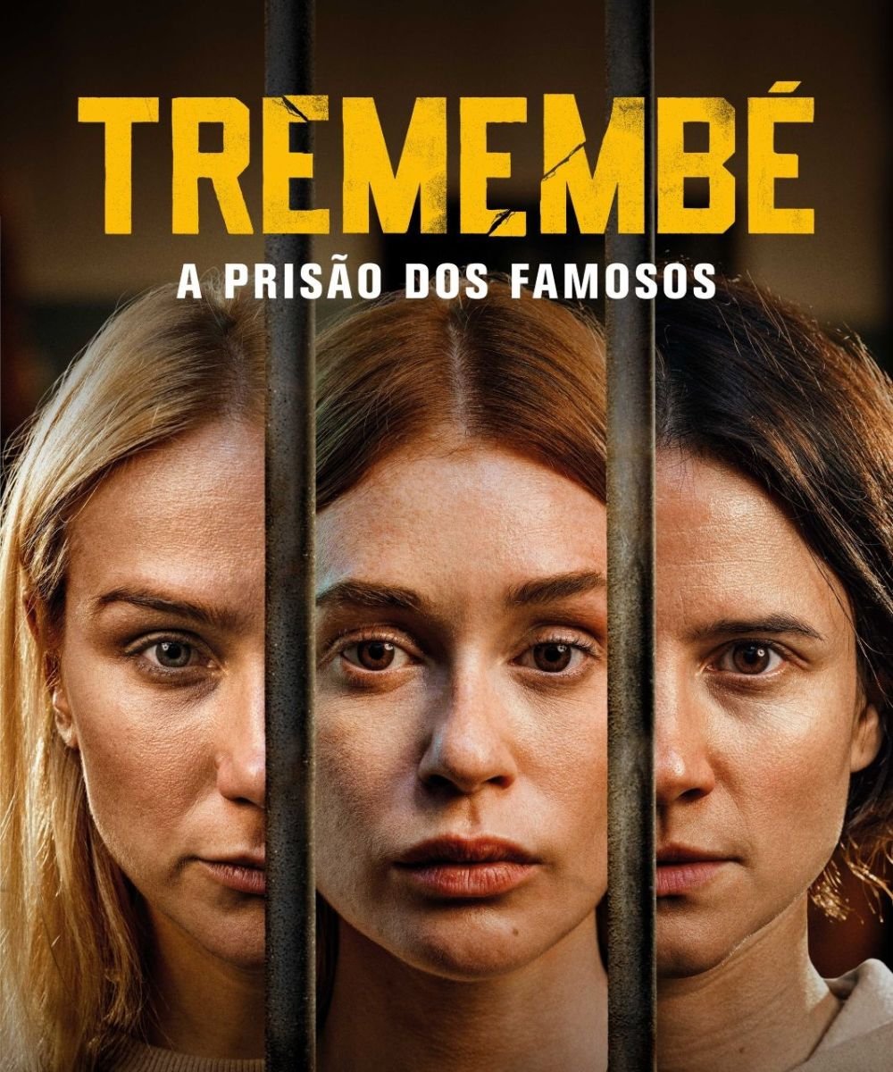 Três mulheres atrás de grades no pôster da série Tremembé, com título “A Prisão dos Famosos” em destaque.