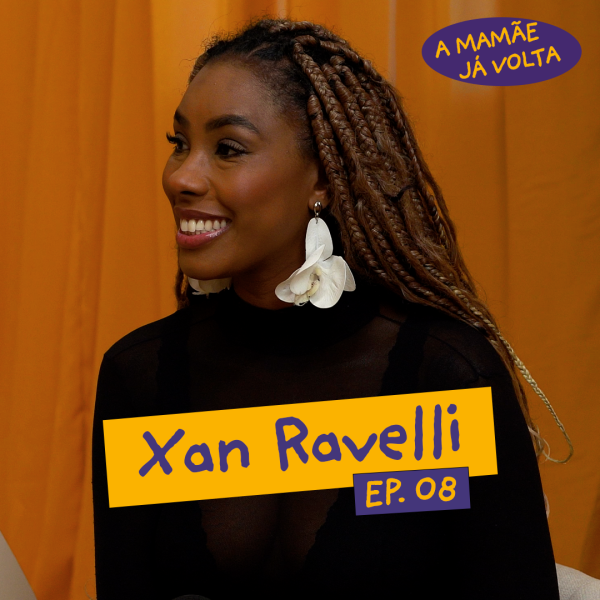 Xan Ravelli fala sobre criar filhos livres e respeitar individualidades