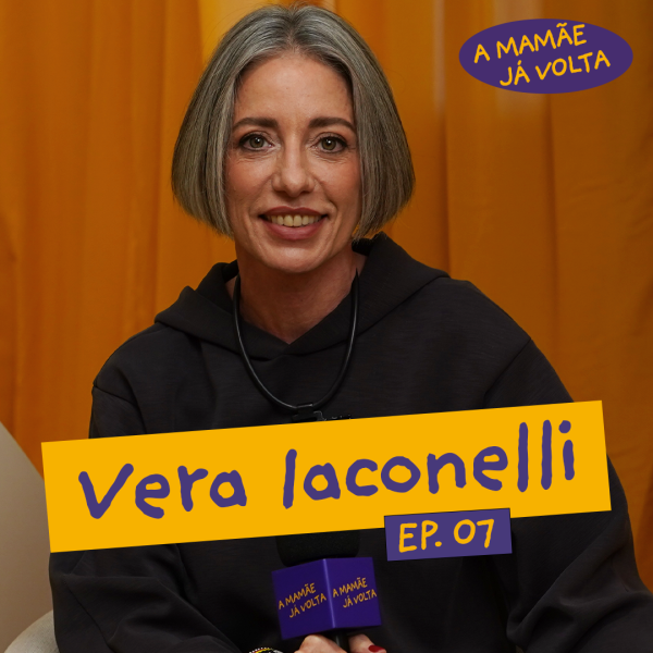 Vera Laconelli fala sobre os mitos da maternidade e a busca pela mãe perfeita