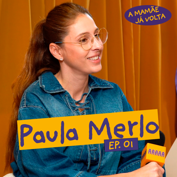 A maternidade muda quem somos? Paula Merlo reflete sobre identidade, culpa e recomeços