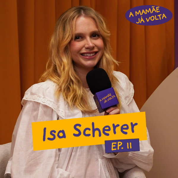 Quando a maternidade chega antes dos planos: Isa Scherer fala sobre construir uma família no ‘A Mamãe Já Volta’