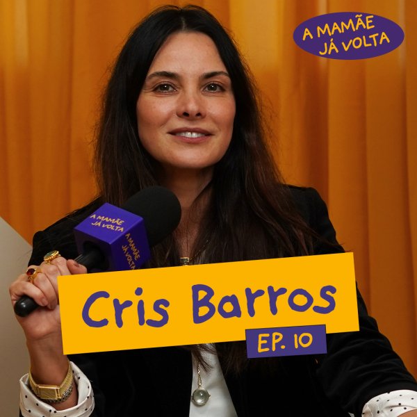 Como a maternidade se tornou um espaço de realização para Cris Barros